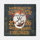 Trump Sperm Whale Explosion Washington DC マグネット (正面)