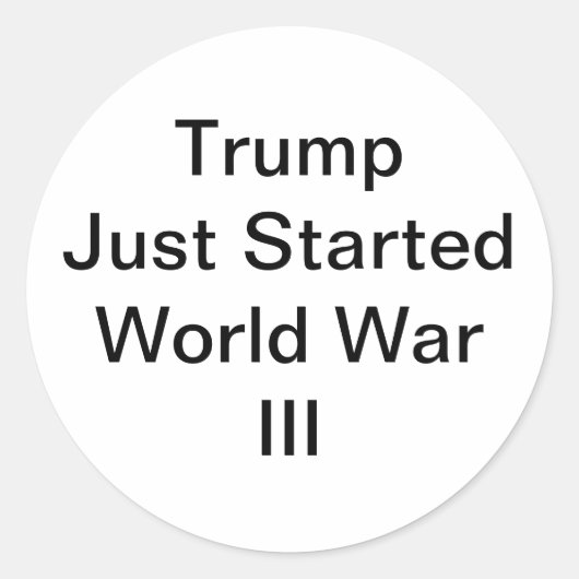 Trump Started World War III Hankamer Artjunkhaus  ラウンドシール (正面)
