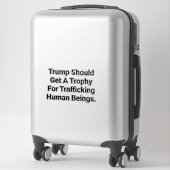 Trump Trafficking Trophy Hankamer Artjunkhaus Art シール (スーツケース)