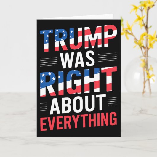 Trump Was Right About Everything  カード (黄色い花)
