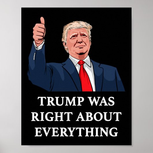 Trump Was Right About Everything 10 ポスター (正面)