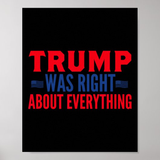 Trump Was Right About Everything 13  ポスター (正面)