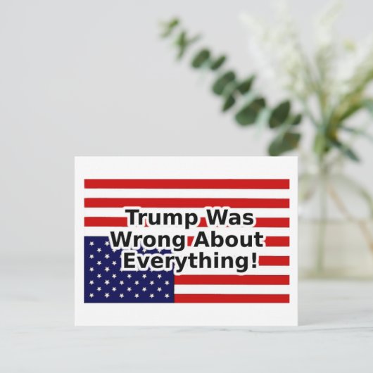 Trump was wrong about everything upside down flag ポストカード (スタンド正面)