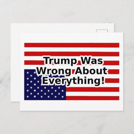 Trump was wrong about everything upside down flag ポストカード (正面/裏面)