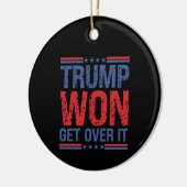Trump Won Get Over It  セラミックオーナメント (左)