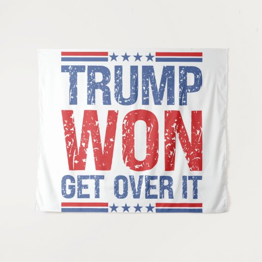 Trump Won Get Over It  タペストリー (正面(横))