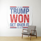Trump Won Get Over It  タペストリー (インサイチュ(横))
