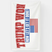 Trump Won Now Lets Get 横断幕 (縦)