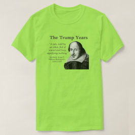 Trump Years, Shakespeare,ライム Tシャツ