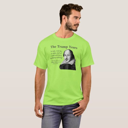 Trump Years, Shakespeare,ライム Tシャツ (正面フル)