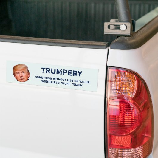 "TRUMPery: 使用か価値なしの何か" バンパーステッカー (トラック上)