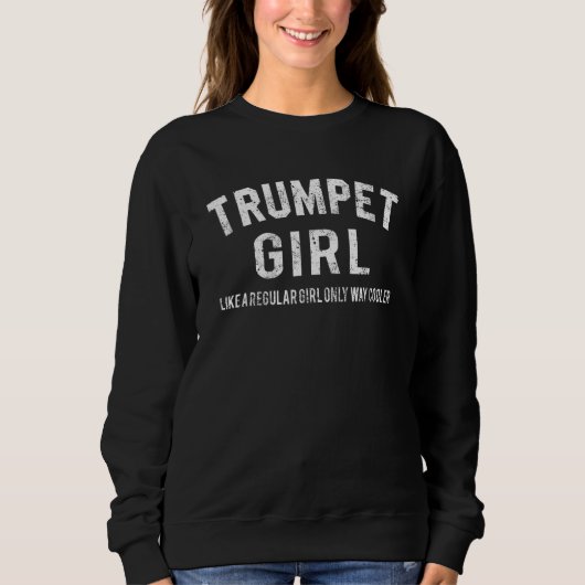 Trumpet Girl Definition Funny Musician Trumpet Pla スウェットシャツ (正面)
