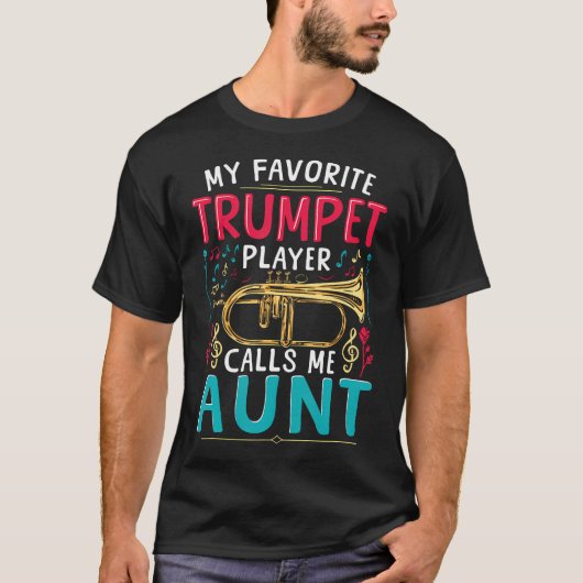 Trumpet Music Brass My Favorite Trumpet Player Cal Tシャツ (正面)