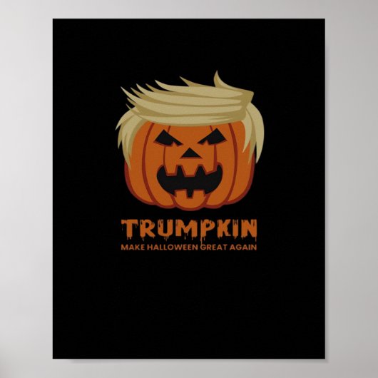 Trumpkin – Make Halloweens Great Again Funny Pumpk ポスター (正面)
