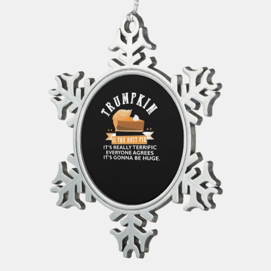 Trumpkin Pie Make Thanksgiving再び素晴らしギフト スノーフレークピューターオーナメント (右)