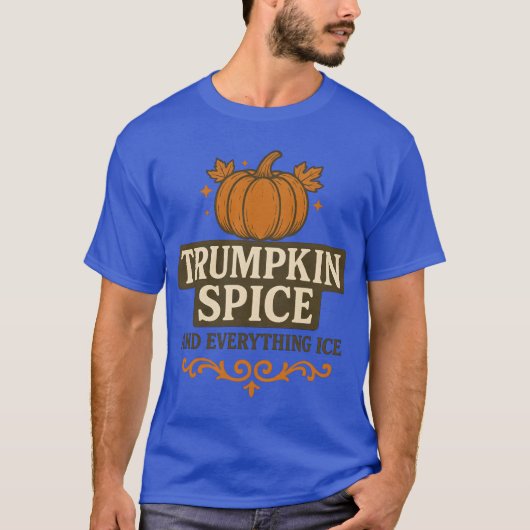 Trumpkin Spice and Everything Ice Fall Autumn Hall Tシャツ (正面)