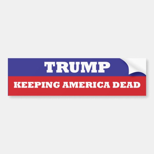 TRUMP's 保 America Dead bumper stecker(TRUMP's Amer バンパーステッカー (正面)