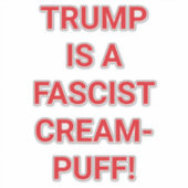 TRUMP'S A FASCIST CREAM-PUFFHankamer Artjunkhaus シール (正面)