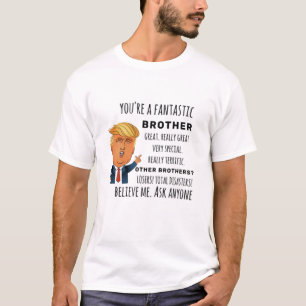 Trumps Brotherの誕生日おもしろい贈り物 Tシャツ