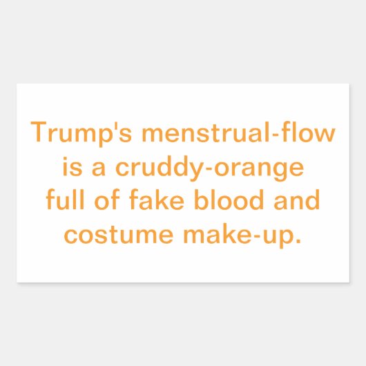 Trump's Cruddy-Orange Period Hankamer Artjunkhaus 長方形シール (正面)
