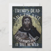 Trump's Dead After Party in Hell It will be Wild 招待状 (正面)