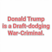 Trump's Draft-Dodge War-Crime Hankamer Artjunkhaus シール (正面)