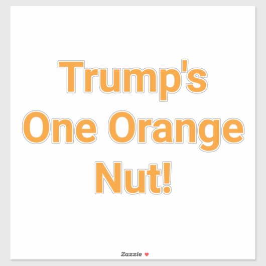Trump's One Orange Nut! Hankamer Artjunkhaus Funny シール (シート)