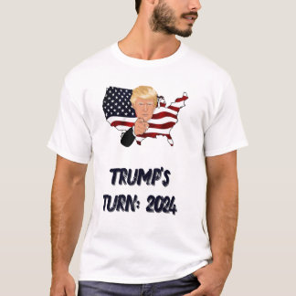 Trump's Turn 2024 T-shirt Elections Tシャツ
