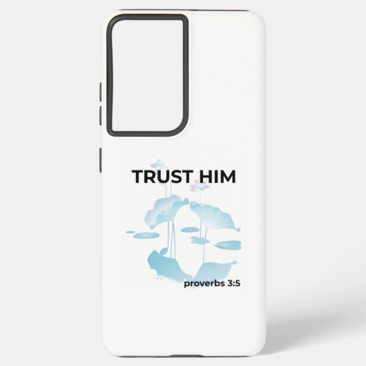 Trust Him Proverbs 3:5 Bible Verse  Samsung  Galaxyケース (裏面)