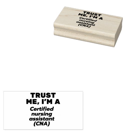 Trust I'm a Certified Nursing Assistant(CNA) ラバースタンプ (押印)