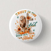 Trust In The Lord...  缶バッジ (正面)