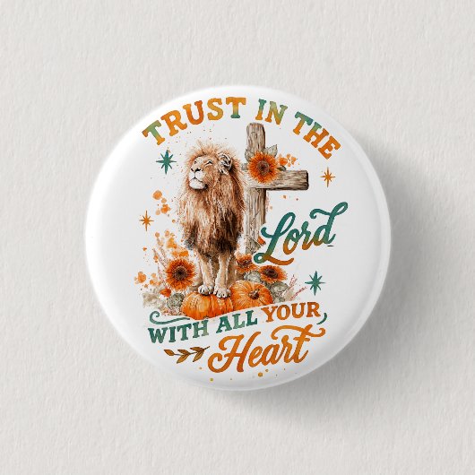 Trust In The Lord...  缶バッジ (正面)