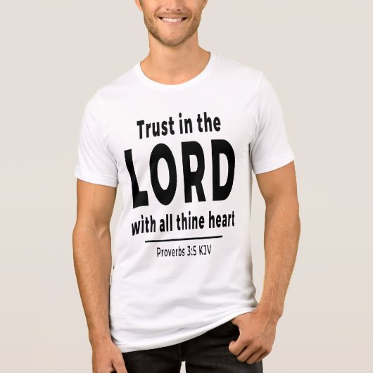 Trust in the Lord Proverbs 3 5 KJV Mens T-Shirt トライブレンドＴシャツ (正面)