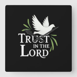 Trust in the Lord White Dove Christian Flat Cards スクエア壁時計