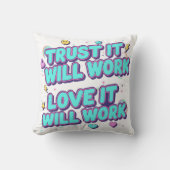 Trust It Will Work, Love It Will Work クッション (正面)