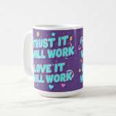 Trust It Will Work, Love It Will Work コーヒーマグカップ (正面左)