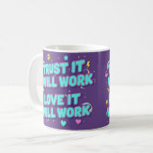 Trust It Will Work, Love It Will Work コーヒーマグカップ (正面左)