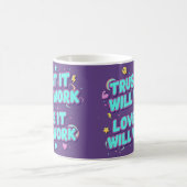 Trust It Will Work, Love It Will Work コーヒーマグカップ (中央)