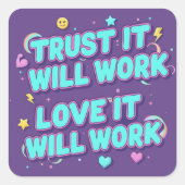 Trust It Will Work, Love It Will Work スクエアシール (正面)