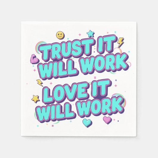Trust It Will Work, Love It Will Work スタンダードカクテルナプキン (正面)