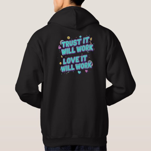 Trust It Will Work, Love It Will Work パーカ (裏面)