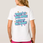 Trust It Will Work, Love It Will Work Tシャツ (裏面)