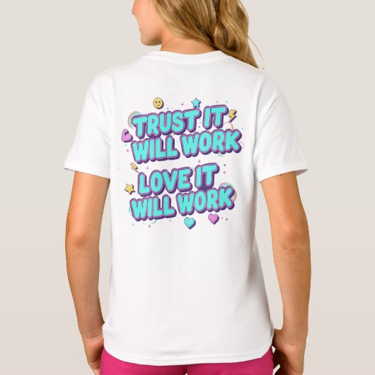 Trust It Will Work, Love It Will Work Tシャツ (裏面)