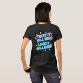 Trust It Will Work, Love It Will Work Tシャツ (裏面フル)