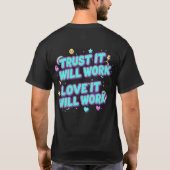Trust It Will Work, Love It Will Work Tシャツ (裏面)