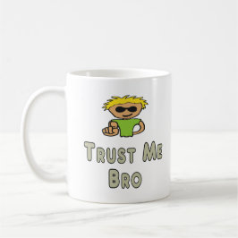 Trust Me Bro コーヒーマグカップ