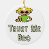 Trust Me Bro セラミックオーナメント (裏面)