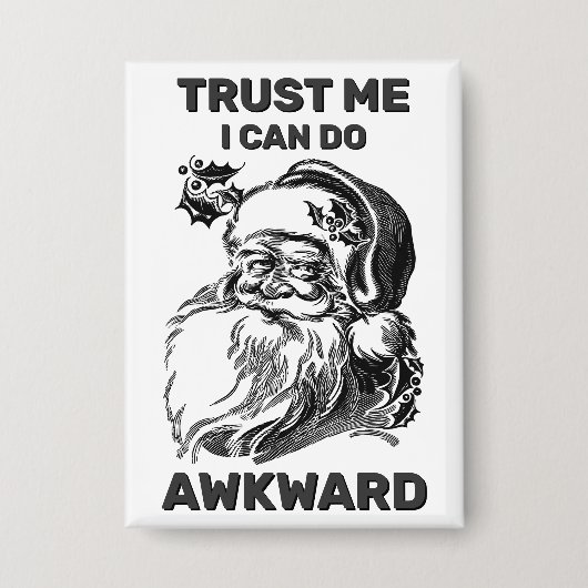 Trust Me - I Can Do Awkward™ Button 缶バッジ (正面)