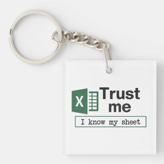 Trust Me I Know My Sheet スプレッドシート駄洒落 キーホルダー (正面)