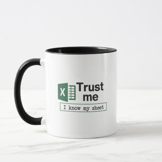 Trust Me I Know My Sheet スプレッドシート駄洒落 マグカップ (左)
